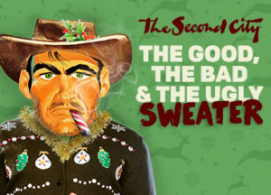 The Good, The Bad & The Ugly Sweater (Open Captioned Performance) @ UP Comedy Club | Chicago | Illinois | United States